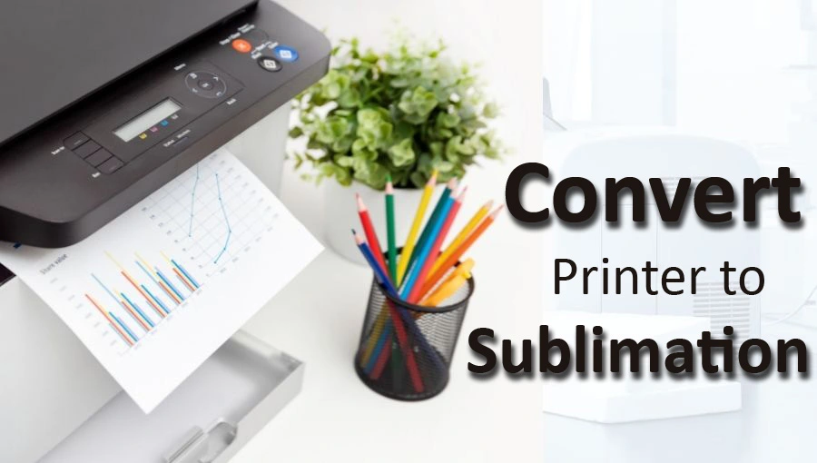 How to convert HP Printer to Sublimation Printer
